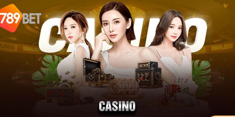 789 BET Những lợi ích khi tham gia casino online tại 789 BET