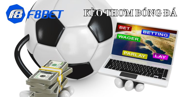 Kèo thơm bóng đá