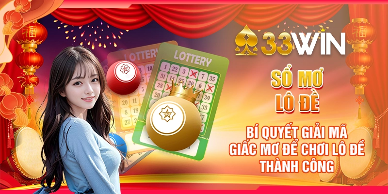 Sổ Mơ Lô Đề: Bí Quyết Giải Mã Giấc Mơ Để Chơi Lô Đề Thành Công