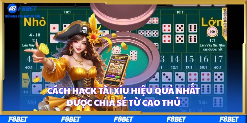 Cách Hack Tài Xỉu Hiệu Quả Nhất Được Chia Sẻ Từ Cao Thủ
